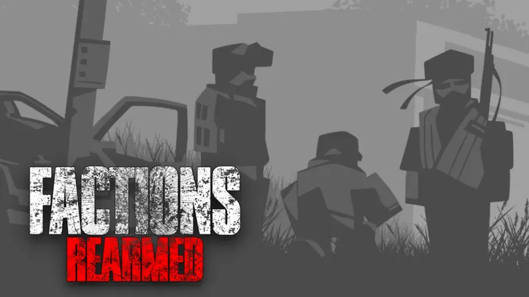 FACTIONS REARMED on Roblox